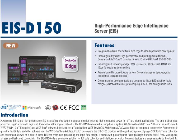 研華EIS-D150 研華EIS-D150，邊緣計(jì)算系統(tǒng)，支持Intel 第六代處理器，可選i3/i5/i7 CPU，最高支持 16 GB內(nèi)存，具備豐富擴(kuò)展接口 2 x LAN，4 x COM，6 x USB等，同時(shí)還可以擴(kuò)展 iDoor 和 ARK-Plus 模組增加更多的擴(kuò)展能力，可以根據(jù)現(xiàn)場(chǎng)應(yīng)用需求，靈活定制。