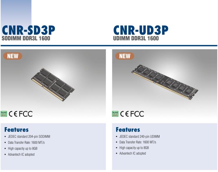 研華CNR-UD3P CNR DDR3是研華面向國內(nèi)市場的內(nèi)存條系列，產(chǎn)品采用海力士IC設計，交期短，是性價比高的產(chǎn)品系列。適用于國產(chǎn)化及各類行業(yè)應用市場。