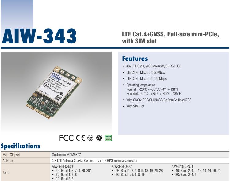 研華AIW-343 4G模組，使用MINI-PCIE規(guī)范接口，支持4G LTE CAT4：TDD LTE/FDD LTE/WCDMA/GSM和GPS。